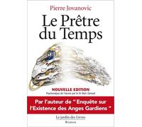 Le prêtre du temps Le nouvel art de la guerre qui a boulersé l’équilibre géo-politique mondial - Pierre Jovanovic - Jardin Des Livres - broché - Essai