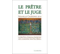 Le prêtre et le juge Nouvelle-Calédonie 2014 - Collectif - Corridor Bleu - broché - Essai
