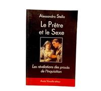 Le Prêtre et le Sexe : Les révélations des procès de l'Inquisition