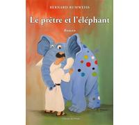 Le prêtre et l'éléphant - Bernard Rumweiss - L'onde Eds De - broché - Roman