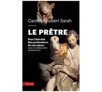 Le Prêtre - Pour L'éternité - Des Profondeurs De Nos Coeurs