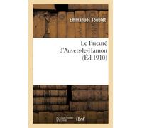 Emmanuel Toublet – Le Prieuré d'Auvers-le-Hamon