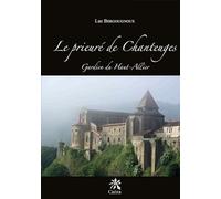 Le prieuré de Chanteuges: Gardien du Haut-Allier