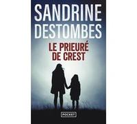 Le Prieuré de Crest Sandrine Destombes (Auteur)