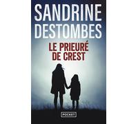 Le Prieuré de Crest - Sandrine Destombes - Pocket - Poche - Roman