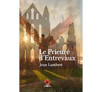 Le Prieuré d'Entrevaux