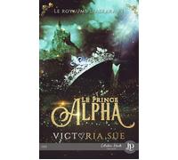 Le Prince alpha Le Royaume d'Askara #3 - Victoria Sue - Juno Publishing - broché - Roman