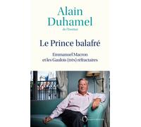 Le Prince balafré Emmanuel Macron et les Gaulois (très) réfractaires - Alain Duhamel - L'observatoire Eds De - broché - Essai