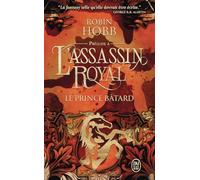 Le prince bâtard: Prélude à L'assassin royal