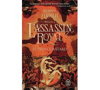 Le prince bâtard: Prélude à L'assassin royal