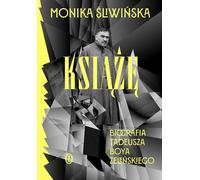 Le Prince. Biographie de Tadeusz Boy-Żeleński