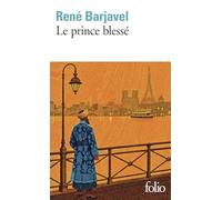 Le prince blessé et autres nouvelles