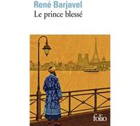Le prince blessé et autres nouvelles René Barjavel (Auteur)