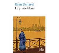 Le prince blessé et autres nouvelles - René Barjavel - Gallimard - Poche - Nouvelles