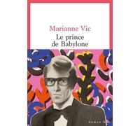 Le Prince de Babylone - Marianne Vic - Seuil - broché - Roman