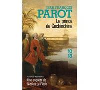Le prince de Cochinchine Jean-François Parot (Auteur), Périodique Historia (Préface)