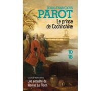 Le Prince De Cochinchine - Les Enquêtes De Nicolas Le Floch, Commissaire Au Châtelet