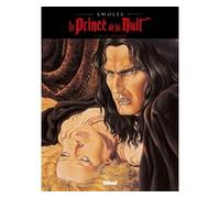 Yves Swolfs – Le Prince de la nuit – Tome 1 : Le Chasseur – Cartonné – Éd. 2015