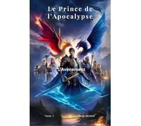 Le Prince de l'apocalypse, tome 1
