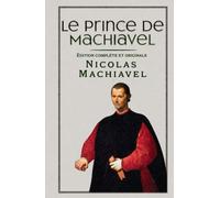 Le Prince de Machiavel Édition complète et originale: Format de poche