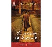 Le prince de Mayfair Brenda Joyce (Auteur), Isabelle Leymarie (Traduction)