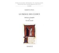 Le Prince Des Clercs - Barlaam Et Josaphat Ou L'art Du Recueil