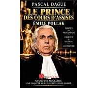 Le prince des cours d'assises - Pascal Dague - Encre Rouge - broché - Récit
