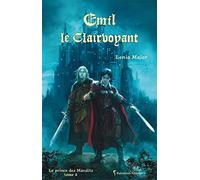 Le prince des Maudits, Tome 2 : Emil le clairvoyant