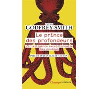 Le prince des profondeurs: L'intelligence exceptionnelle des poulpes