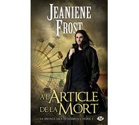 Jeaniene Frost – Le Prince des ténèbres, Tome 2 : À l'article de la mort – Poche