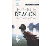 Le Prince dragon - Contes et récits du Viêt Nam