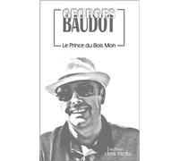 Le Prince du Bois Mon - Georges Baudot - Abatos - broché - Roman