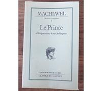 Le Prince. Ecrits Politiques