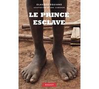 Le prince esclave - Olaudah Equiano - Rageot - broché - Roman junior dès 9 ans