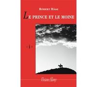 Le Prince et le moine Robert Hasz (Auteur), Chantal Philippe (Traduction)