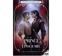 Le Prince et l'insoumis - Séléna Morrigane - MxM Bookmark - ebook (ePub) - Livre