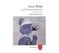Le Prince heureux et autres contes Contes et récits - Oscar Wilde - Lgf - Poche - Contes / Légendes