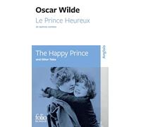 Oscar Wilde – Le Prince Heureux et autres contes – Édition bilingue français-anglais – Gallimard