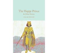 Le prince heureux et autres histoires