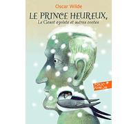 Le prince heureux - Le géant égoïste et autres contes - Folio Junior - A partir de 10 ans