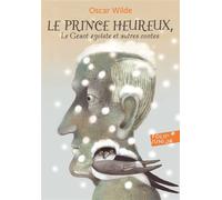 Le prince heureux - Le géant égoïste et autres contes - Oscar Wilde - Gallimard jeunesse - Poche - Roman junior dès 9 ans