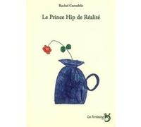 le prince hip de réalité Corenblit, Rachel (Auteur)