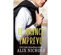 Le prince imprévu: une comédie romantique à suspense