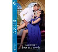 Le prince interdit - Kali Anthony - Harlequin - Poche - Roman