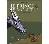 Le Prince & Le Monstre - Récit Tiré De L'acte V Scène 6 De Phèdre De Jean Racine