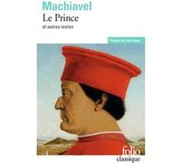 Le Prince Nicolas Machiavel (Auteur), Paul Veyne (Préface), Jacques Gohory (Traduction)