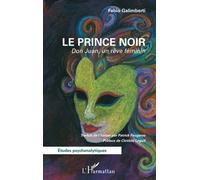 Le prince noir Don Juan, un rêve féminin - Patrick Faugeras - L'harmattan - broché - Etude