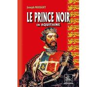 Le Prince noir en Aquitaine