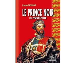 Le Prince noir en Aquitaine