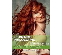 Le Prince philosophe: Conte Oriental